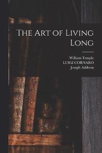 bokomslag The art of Living Long
