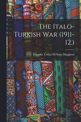 Italo-Turkish war (1911-12.) 1