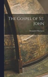 bokomslag The Gospel of St. John