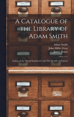 A Catalogue of the Library of Adam Smith 1