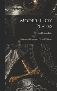 bokomslag Modern Dry Plates