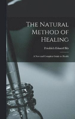 The Natural Method of Healing 1