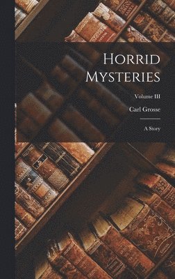bokomslag Horrid Mysteries