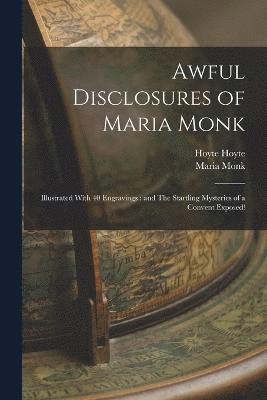 bokomslag Awful Disclosures of Maria Monk