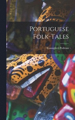 bokomslag Portuguese Folk-Tales