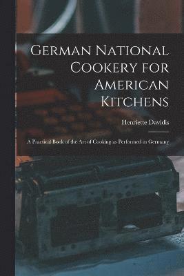 German National Cookery for American Kitchens 1