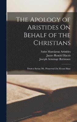 bokomslag The Apology of Aristides On Behalf of the Christians