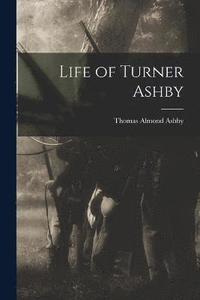bokomslag Life of Turner Ashby