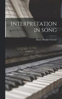 bokomslag Interpretation in Song