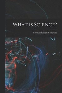 bokomslag What is Science?