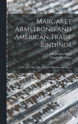 bokomslag Margaret Armstrong and American Trade Bindings