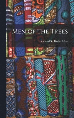 Men of the Trees 1