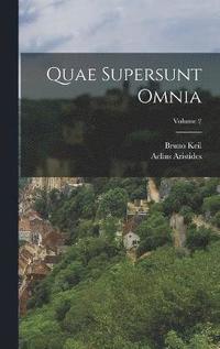 bokomslag Quae supersunt omnia; Volume 2