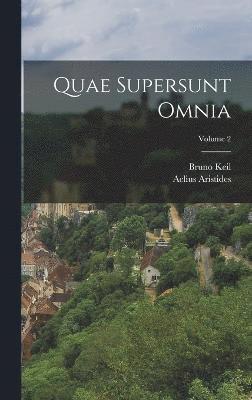 Quae supersunt omnia; Volume 2 1