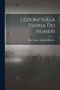 bokomslag Lezioni Sulla Teoria Dei Numeri