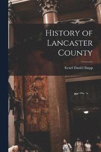 bokomslag History of Lancaster County