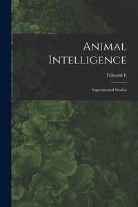 bokomslag Animal Intelligence; Experimental Studies