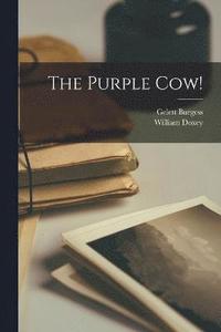 bokomslag The Purple cow!