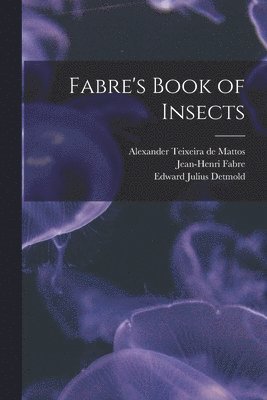 bokomslag Fabre's Book of Insects