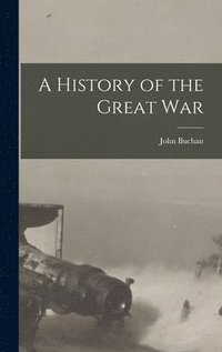 bokomslag A History of the Great War