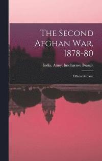 bokomslag Second Afghan War, 1878-80