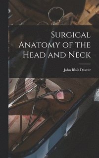 bokomslag Surgical Anatomy of the Head and Neck