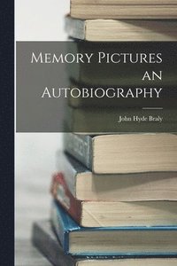 bokomslag Memory Pictures an Autobiography