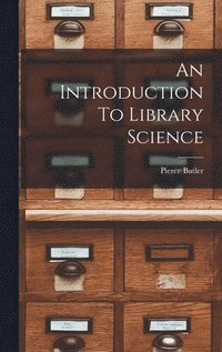 bokomslag An Introduction To Library Science