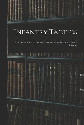 Infantry Tactics