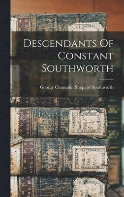 Descendants Of Constant Southworth 1