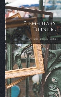 Elementary Turning 1