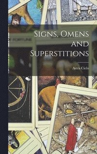 bokomslag Signs, Omens and Superstitions
