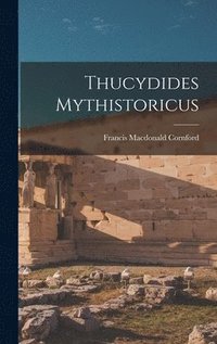 bokomslag Thucydides Mythistoricus
