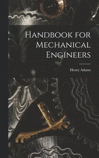 bokomslag Handbook for Mechanical Engineers