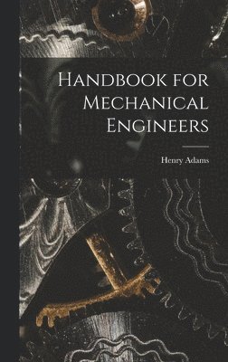 bokomslag Handbook for Mechanical Engineers