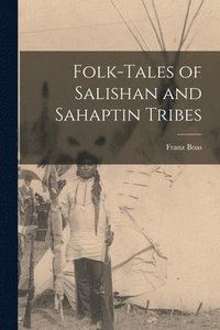 bokomslag Folk-tales of Salishan and Sahaptin Tribes