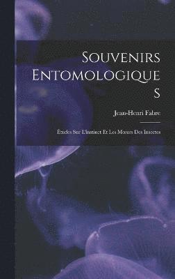 Souvenirs Entomologiques 1