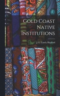 bokomslag Gold Coast Native Institutions