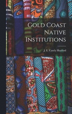 bokomslag Gold Coast Native Institutions