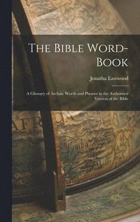 bokomslag The Bible Word-book