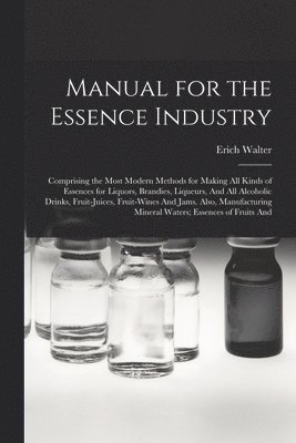 Manual for the Essence Industry 1