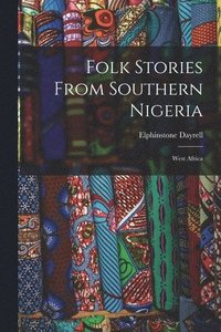 bokomslag Folk Stories From Southern Nigeria