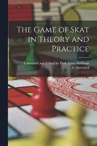 bokomslag The Game of Skat in Theory and Practice