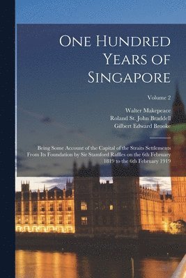 One Hundred Years of Singapore 1