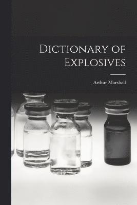 Dictionary of Explosives 1