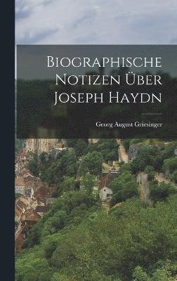 bokomslag Biographische Notizen ber Joseph Haydn