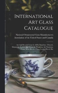 bokomslag International Art Glass Catalogue