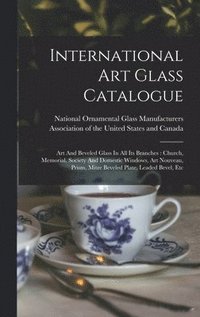 bokomslag International Art Glass Catalogue