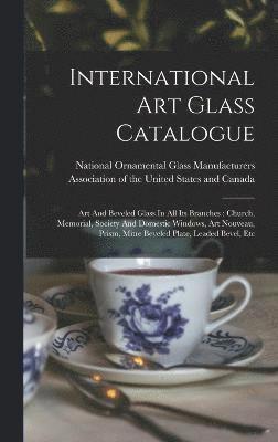 International Art Glass Catalogue 1
