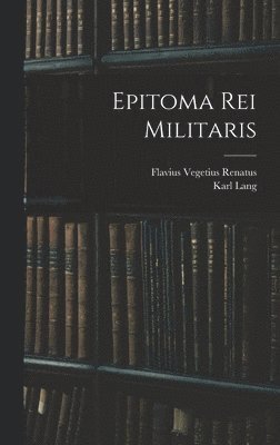 bokomslag Epitoma Rei Militaris